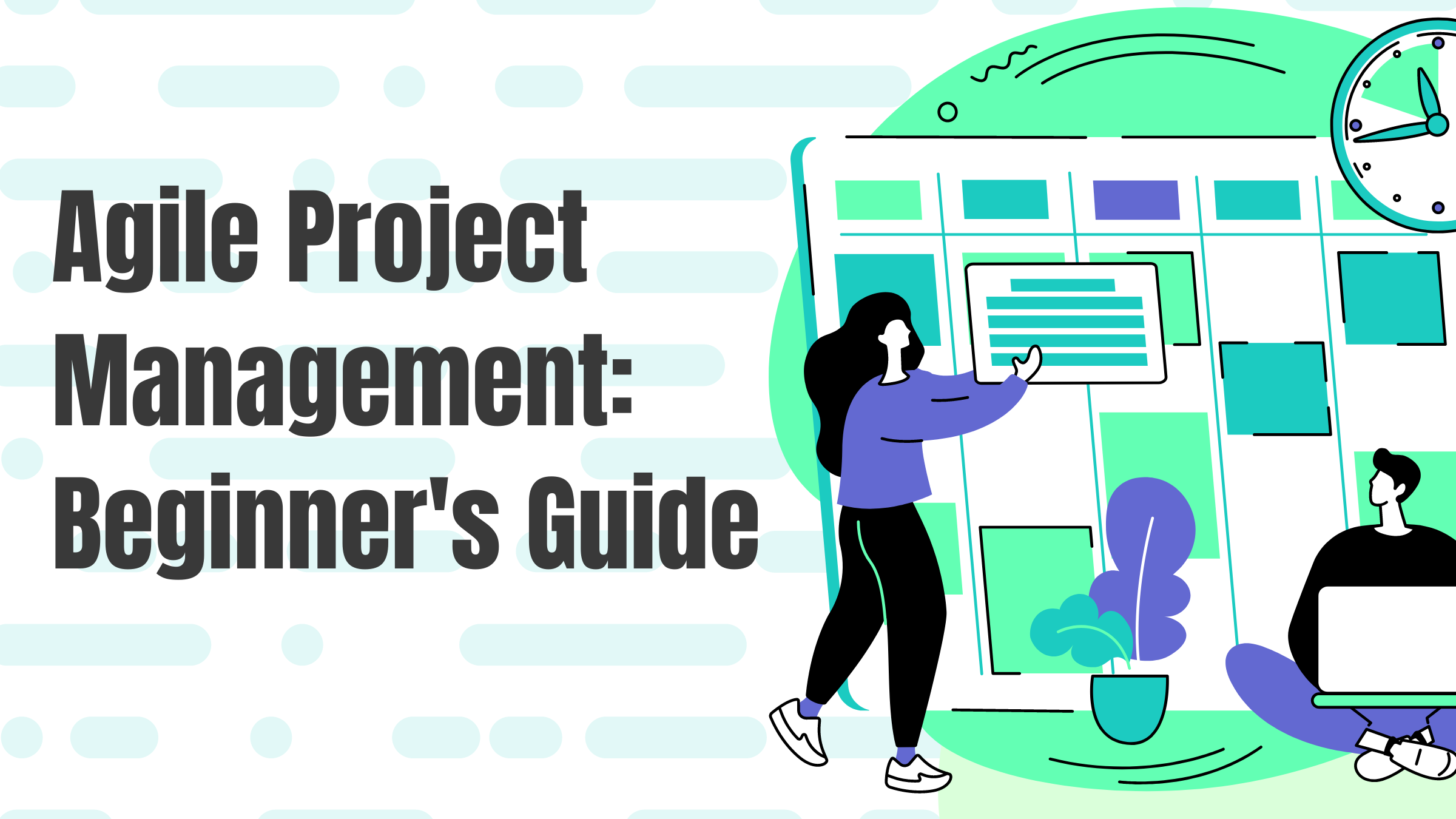 Agile project management overview