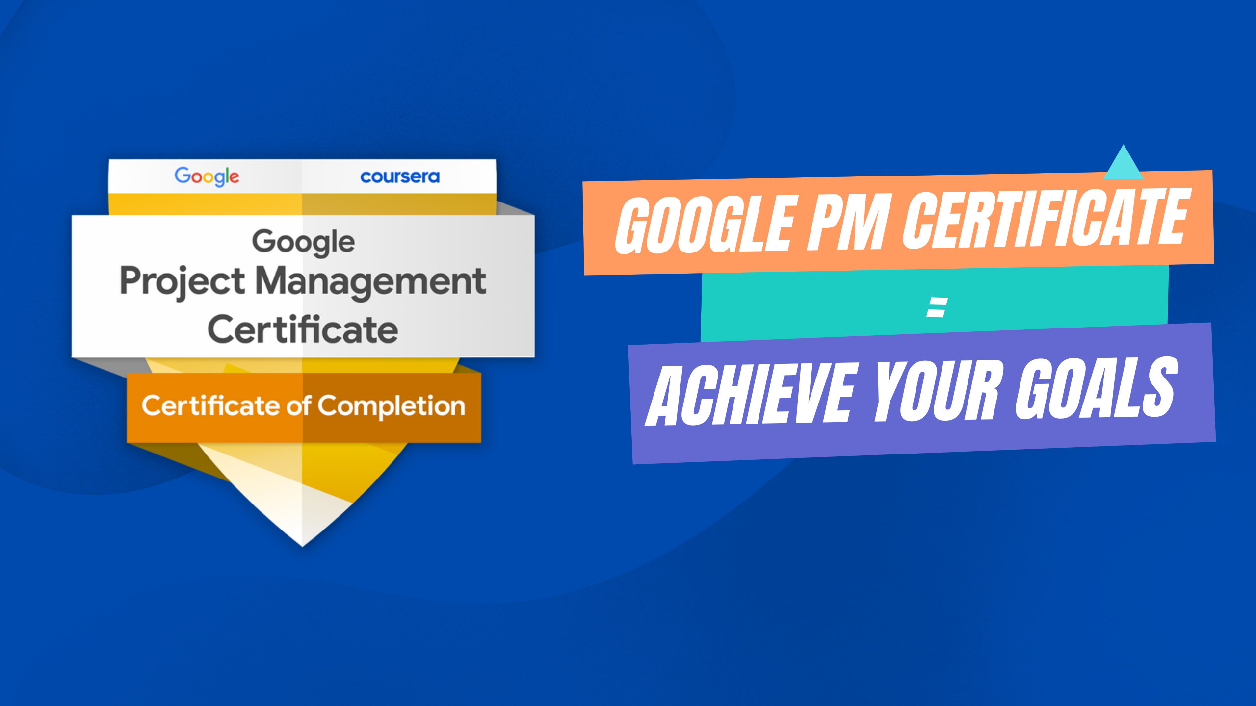 Google Project Management Certificate