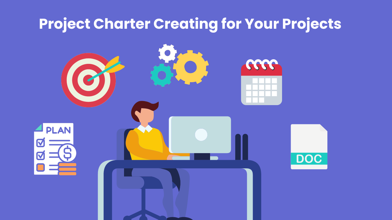 Project Charter Creating for Your Projects